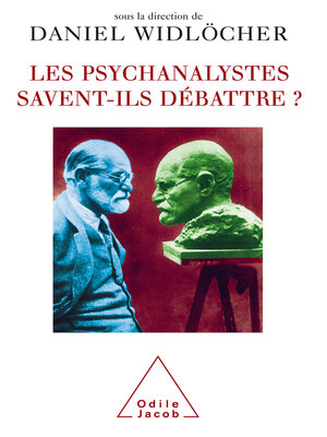 cover image of Les psychanalystes savent-ils débattre ?